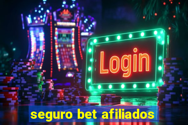 seguro bet afiliados